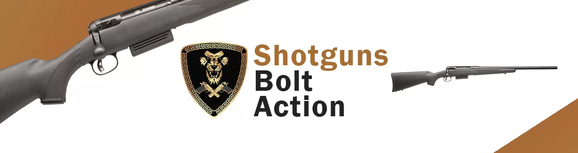 Shotgun: Bolt Action